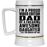 Proud Video Editor Dad Of Awesome Daughter - Beer Stein