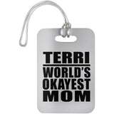 Terri World's Okayest Mom - Luggage Bag Tag