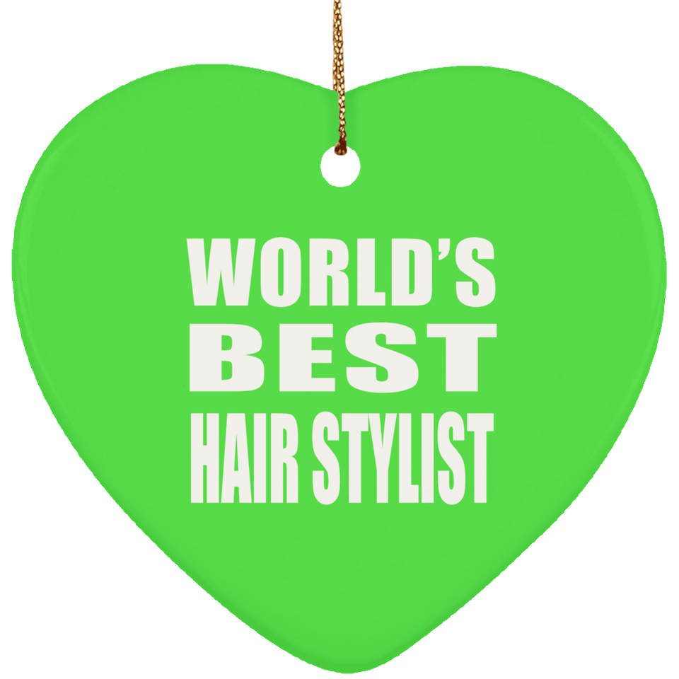 World's Best Hair Stylist - Heart Ornament