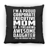 Proud Corporate Executive Mom Of Awesome Daughter - Throw Pillow Black