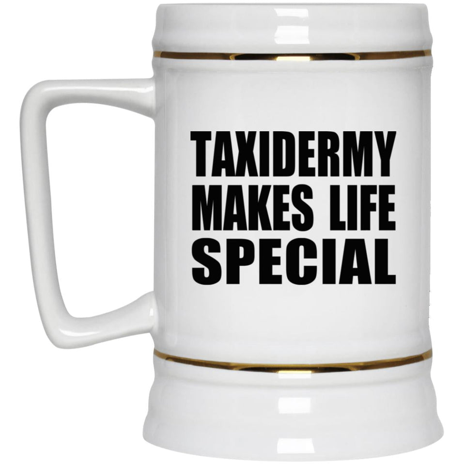 Taxidermy Makes Life Special - Beer Stein