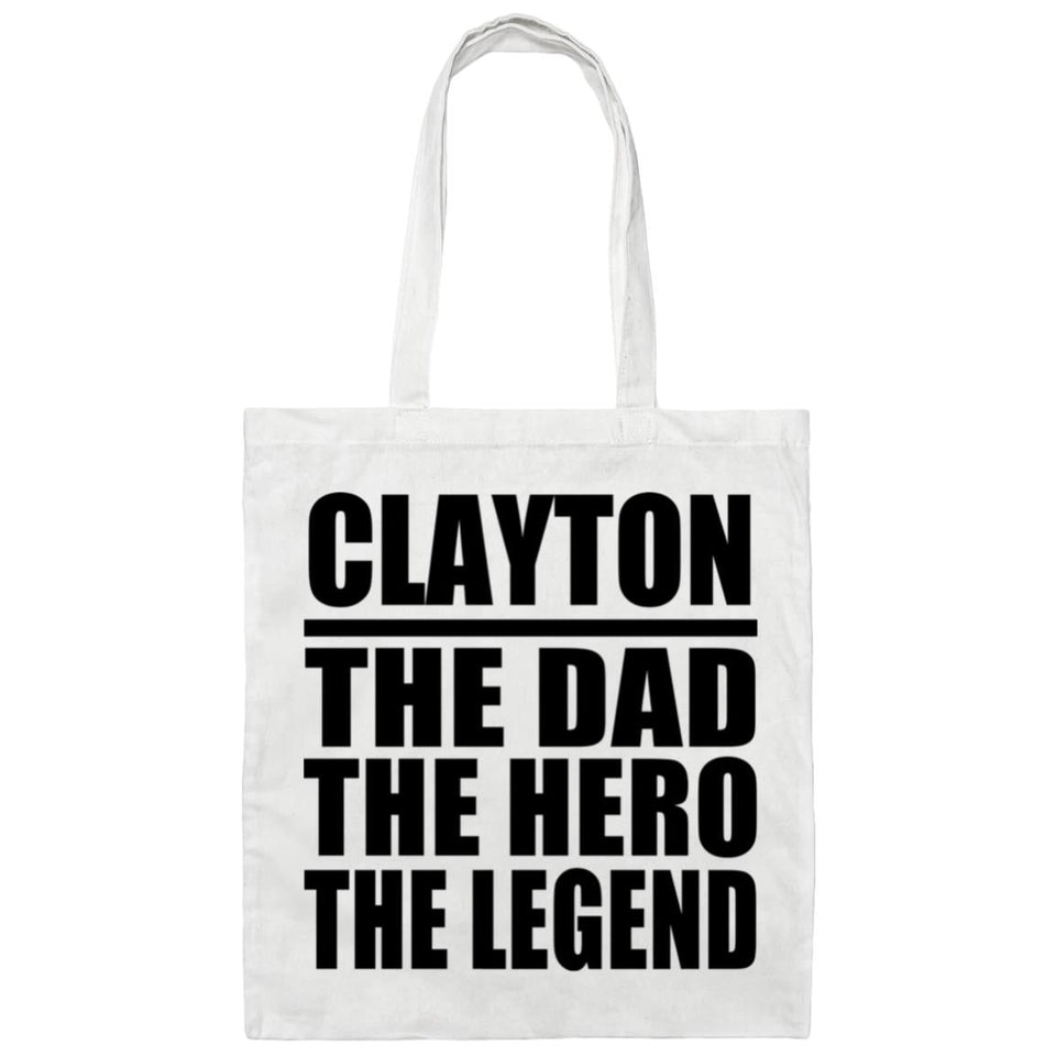 Clayton The Dad The Hero The Legend - Tote Bag White