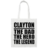 Clayton The Dad The Hero The Legend - Tote Bag White