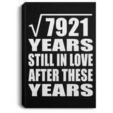 89th Anniversary Square Root of 7921 Years Still In Love - Canvas Portrait