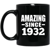 92nd Birthday Amazing Since 1932 - 11 Oz Coffee Mug Black