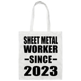 Sheet Metal Worker Since 2023 - Tote Bag White