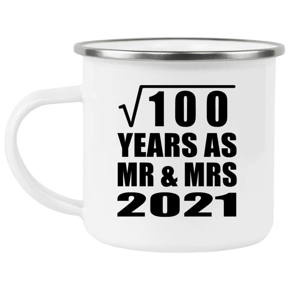 10th Anniversary Square Root of 100 Years As Mr & Mrs 2021 - 12oz Camping Mug