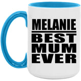 Melanie Best Mum Ever - 15oz Accent Mug Blue
