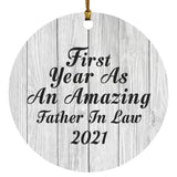First Year As An Amazing Father In Law 2021 - Circle Ornament F