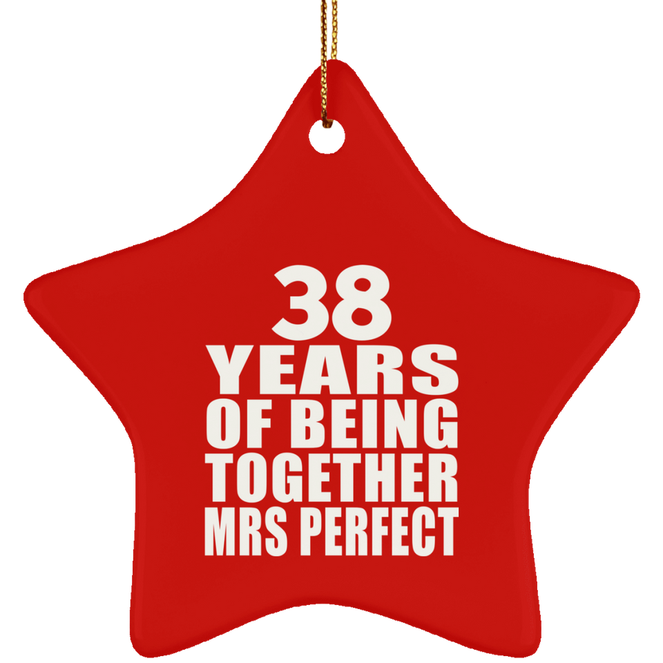 38th Anniversary 38 Years Of Being Mrs Perfect - Star Ornament
