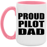 Proud Pilot Dad - 15oz Accent Mug Pink