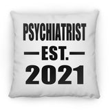 Psychiatrist Established EST. 2021 - Throw Pillow