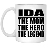 Ida The Mom The Hero The Legend - 11 Oz Coffee Mug