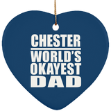 Chester World's Okayest Dad - Heart Ornament