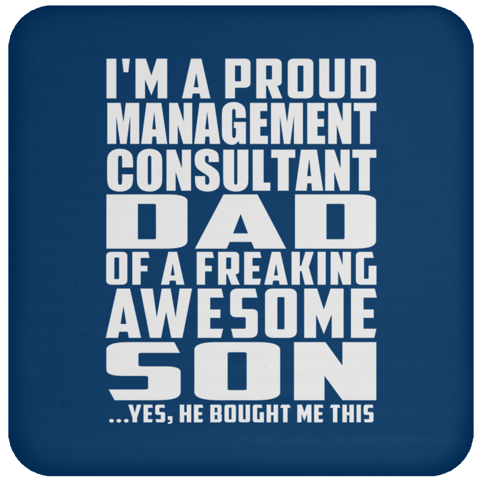 Proud Management Consultant Dad Of Awesome Son - Drink Coaster