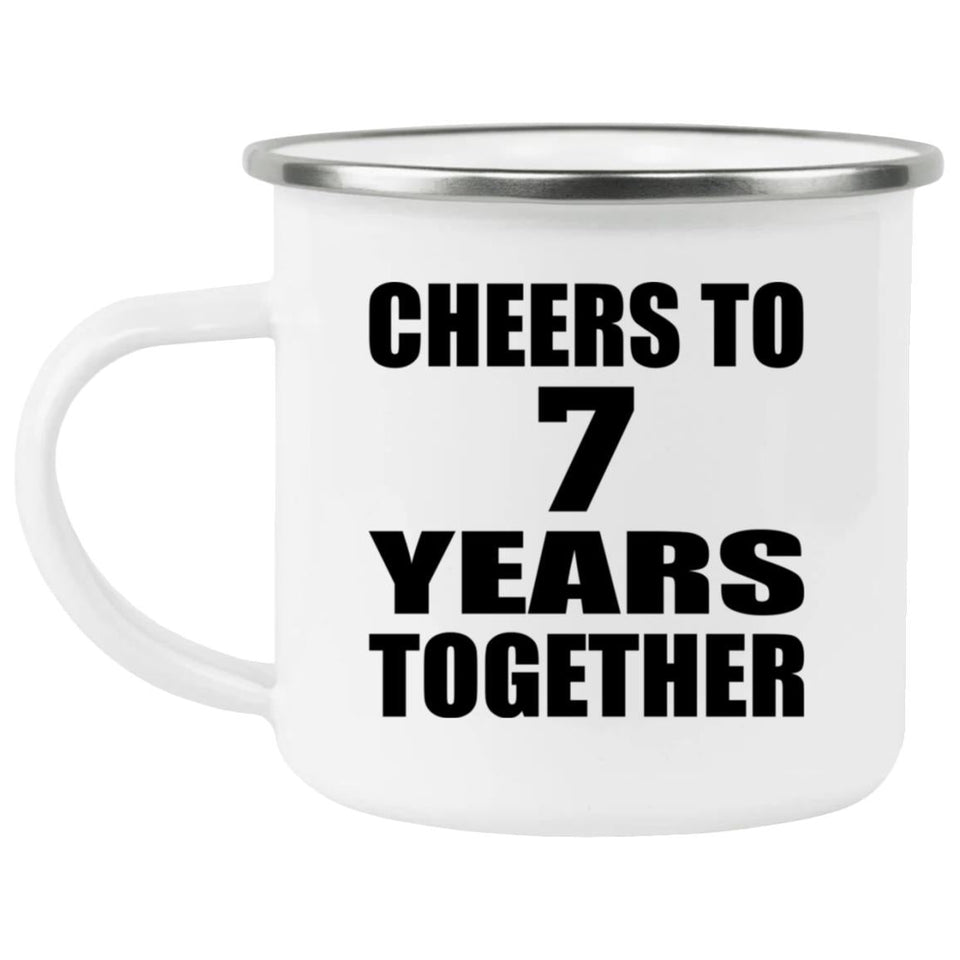 7th Anniversary Cheers To 7 Years Together - 12oz Camping Mug