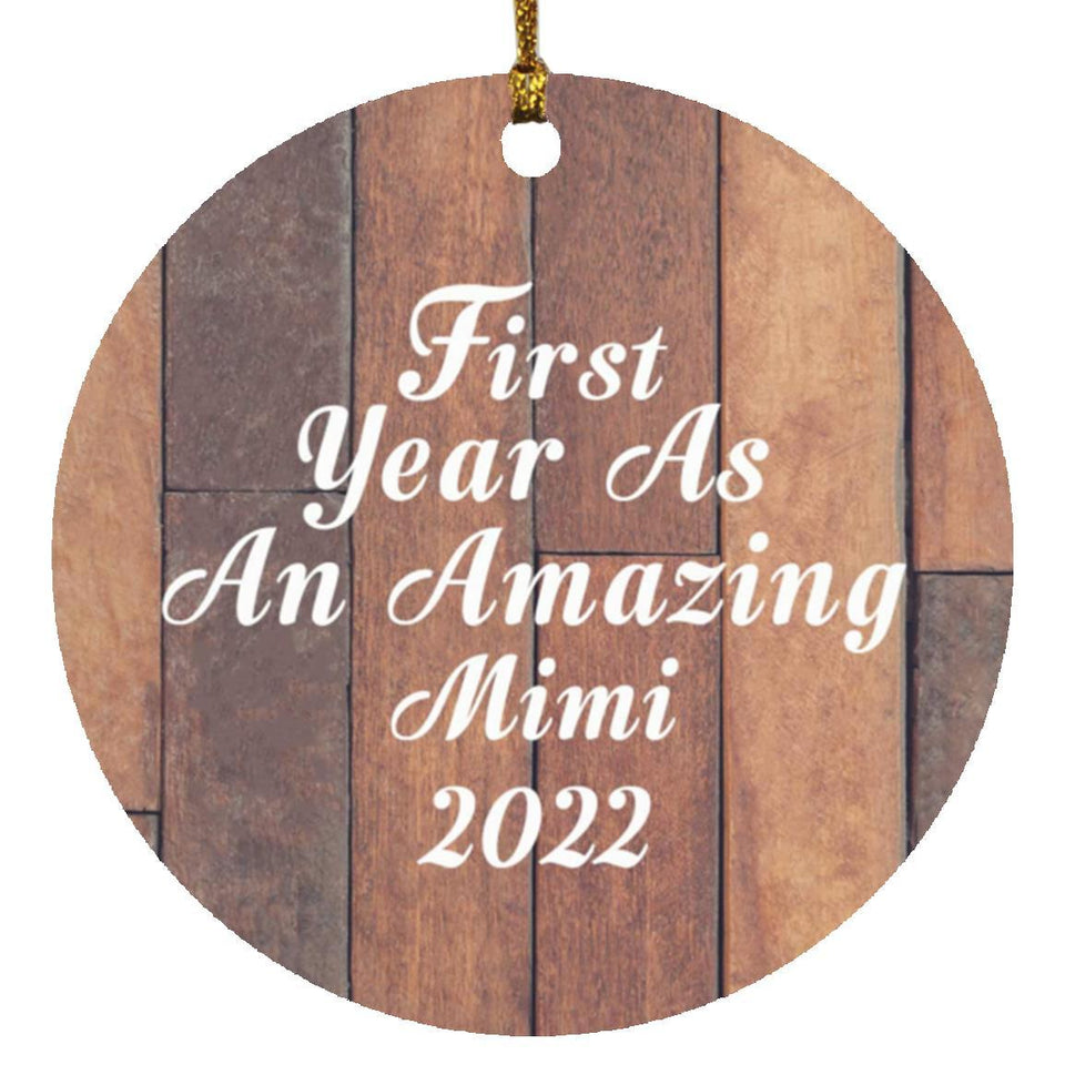 First Year As An Amazing Mimi 2022 - Circle Ornament E