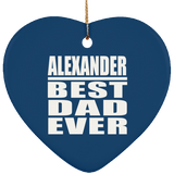 Alexander Best Dad Ever - Heart Ornament