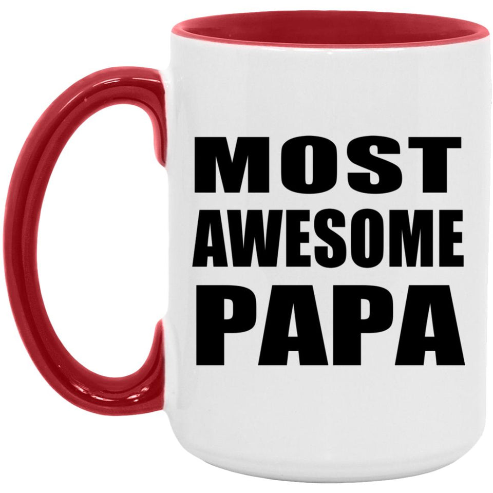 Most Awesome Papa (Grandpa) - 15oz Accent Mug Red