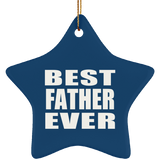 Best Father Ever - Star Ornament