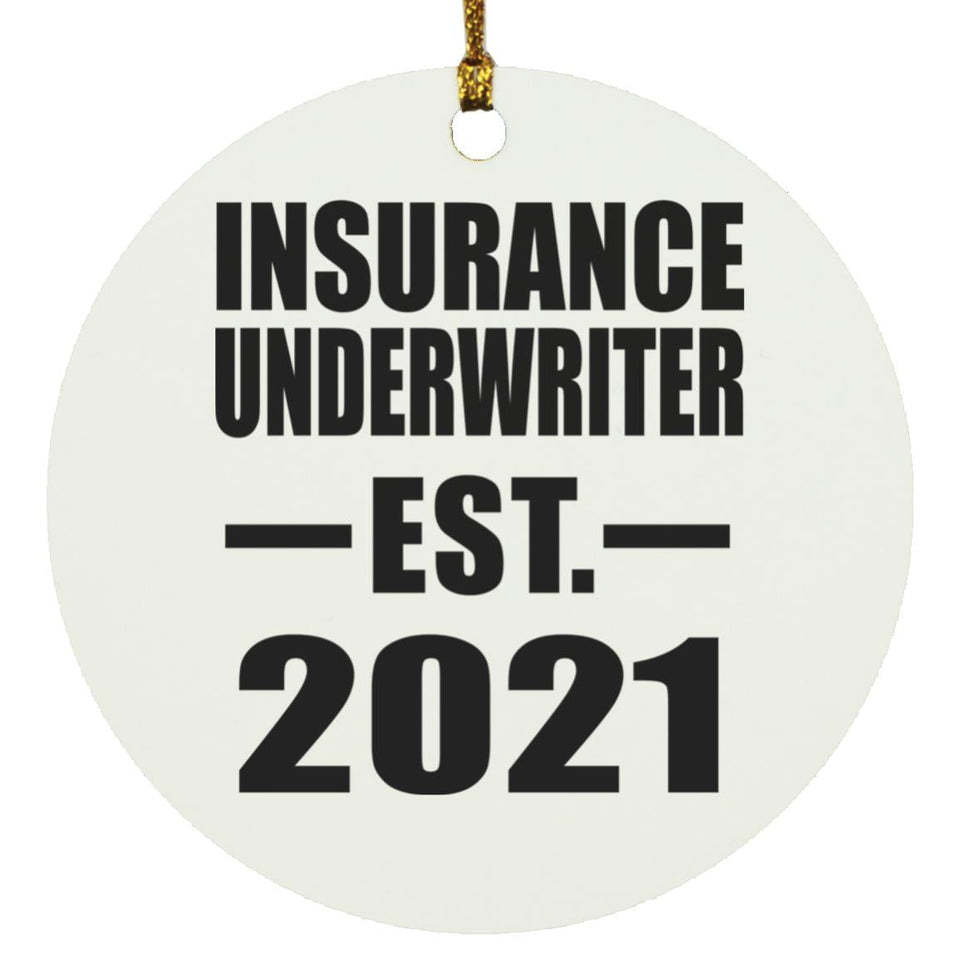 Insurance Underwriter Established EST. 2021 - Circle Ornament