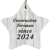 Construction Foreman Since 2024 - Star Ornament F