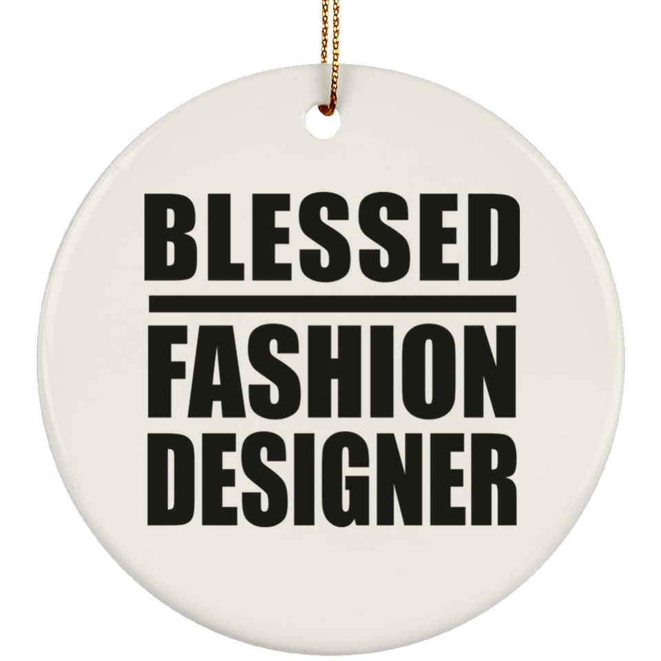 Blessed Fashion Designer - Circle Ornament