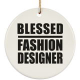 Blessed Fashion Designer - Circle Ornament