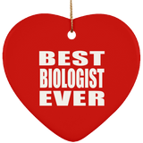 Best Biologist Ever - Heart Ornament