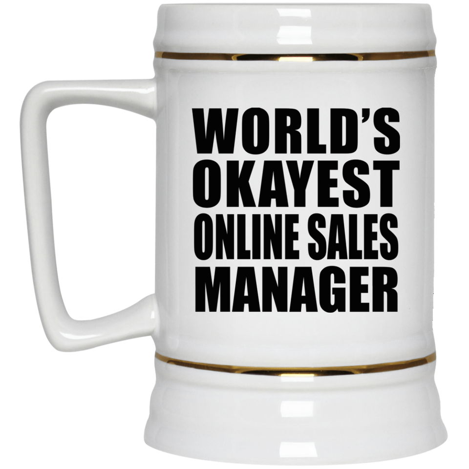 World's Okayest Online Sales Manager - Beer Stein