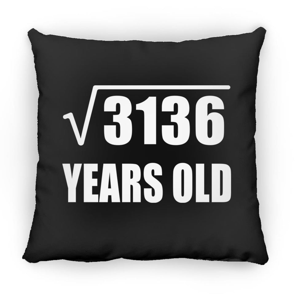 56th Birthday Square Root of 3136 Years Old - Throw Pillow Black