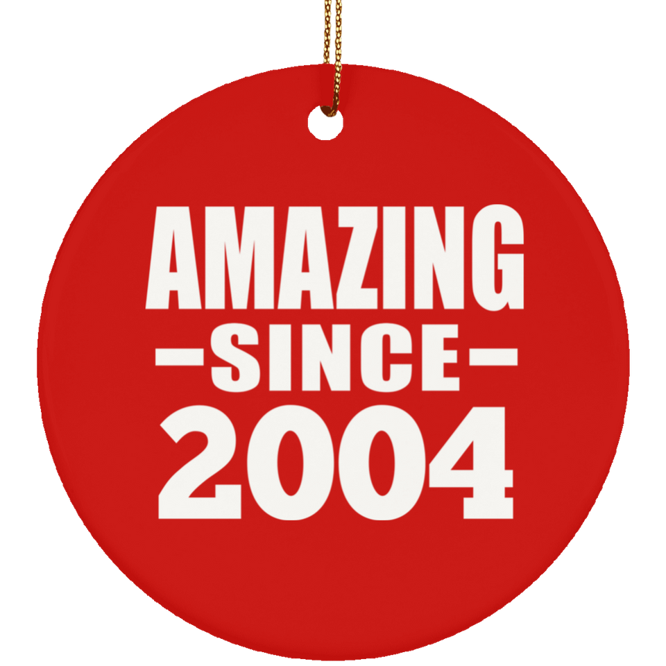 20th Birthday Amazing Since 2004 - Circle Ornament