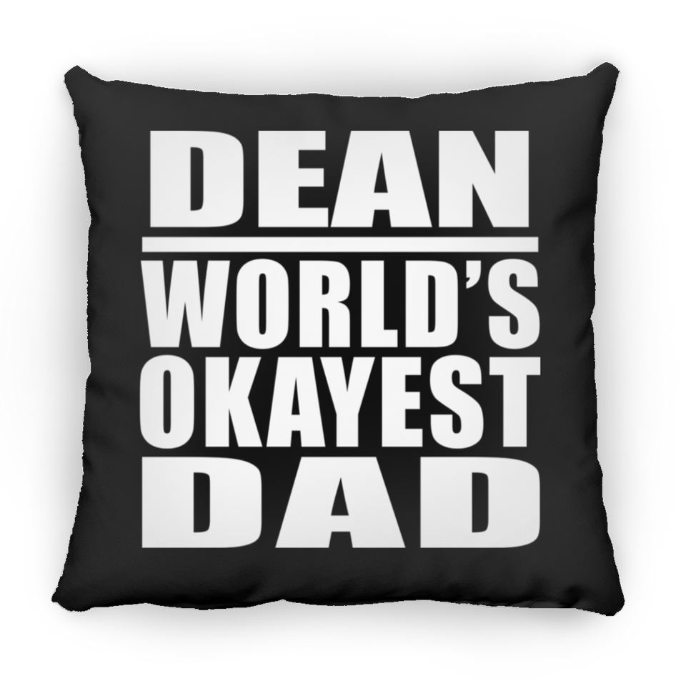 Dean World's Okayest Dad - Throw Pillow Black