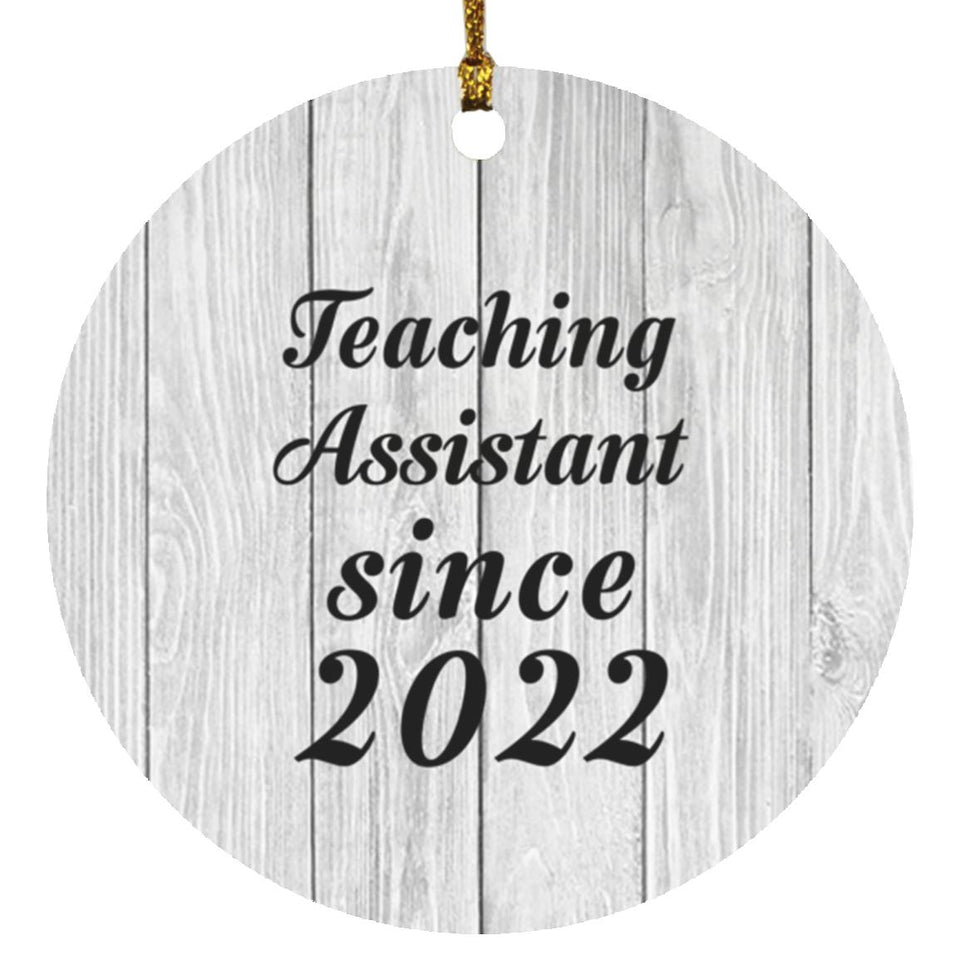 Teaching Assistant Since 2022 - Circle Ornament F