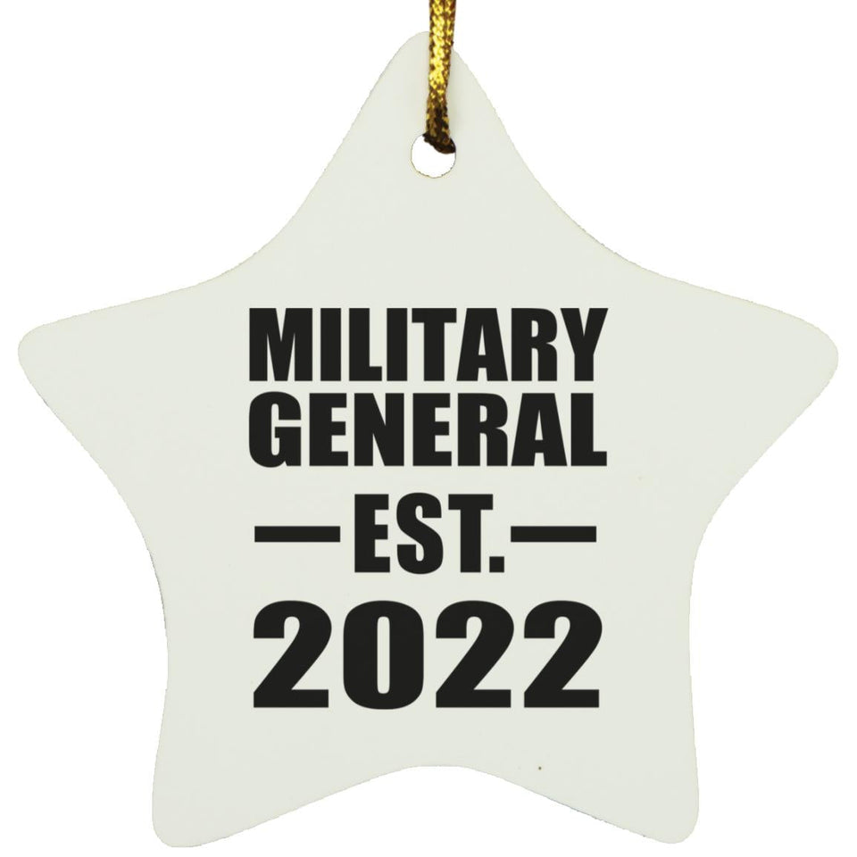 Military General Established EST. 2022 - Star Ornament