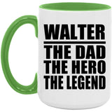 Walter The Dad The Hero The Legend - 15oz Accent Mug Green