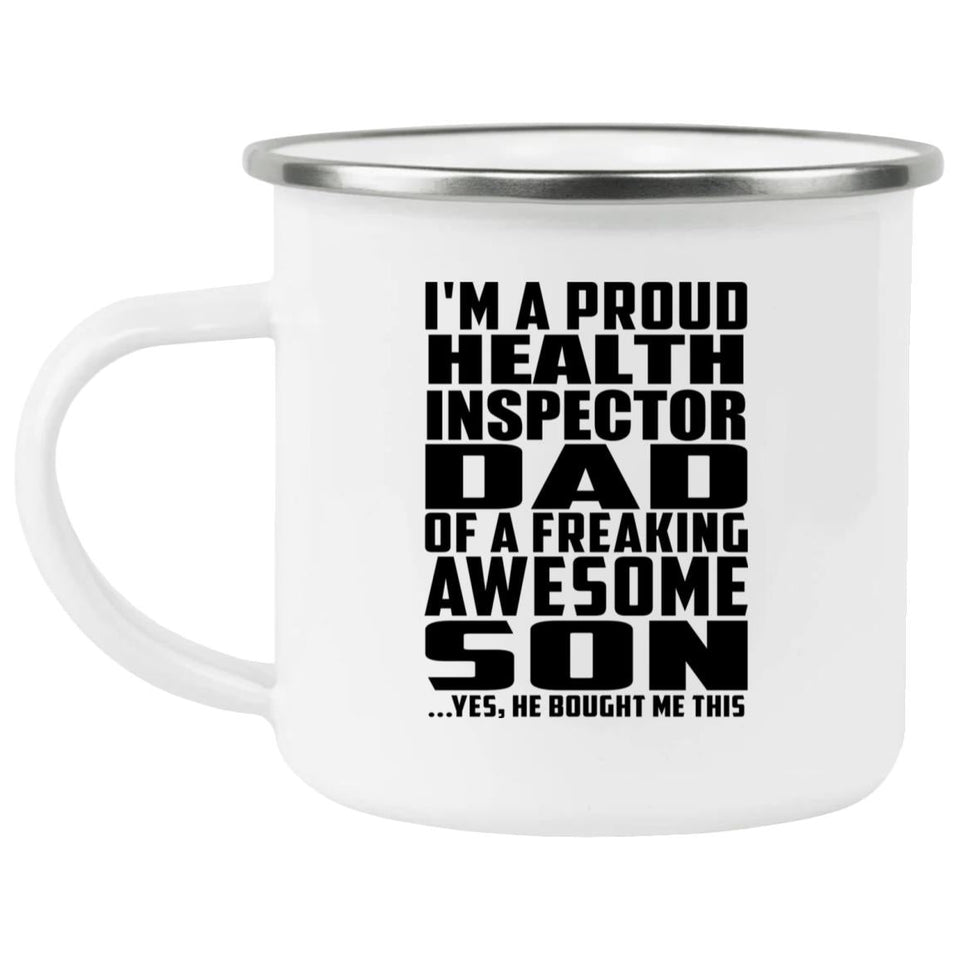 Proud Health Inspector Dad Of Awesome Son - 12oz Camping Mug