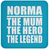 Norma The Mum The Hero The Legend - Drink Coaster