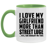 I Love My Girlfriend More Than Street Luge - 11oz Accent Mug Green