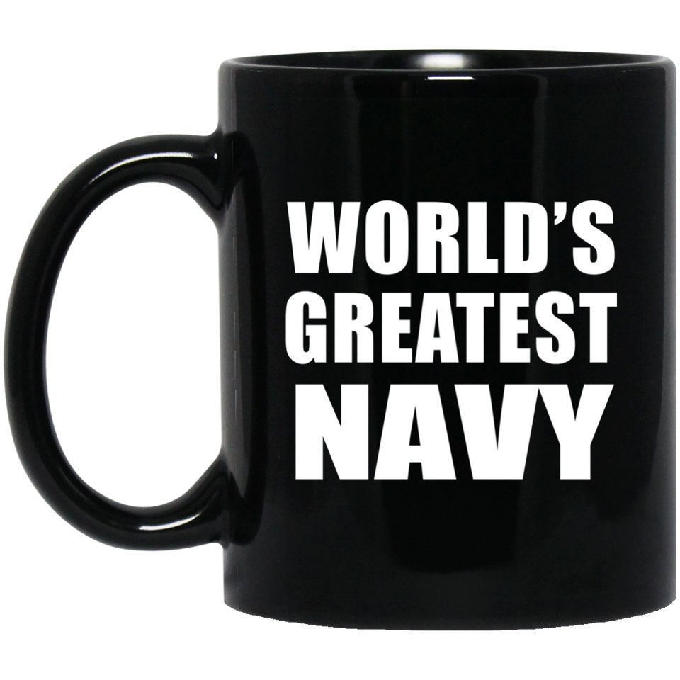 World's Greatest Navy - 11 Oz Coffee Mug Black