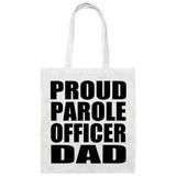 Proud Parole Officer Dad - Tote Bag White
