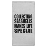 Collecting Seashells Makes Life Special - Hand Towel