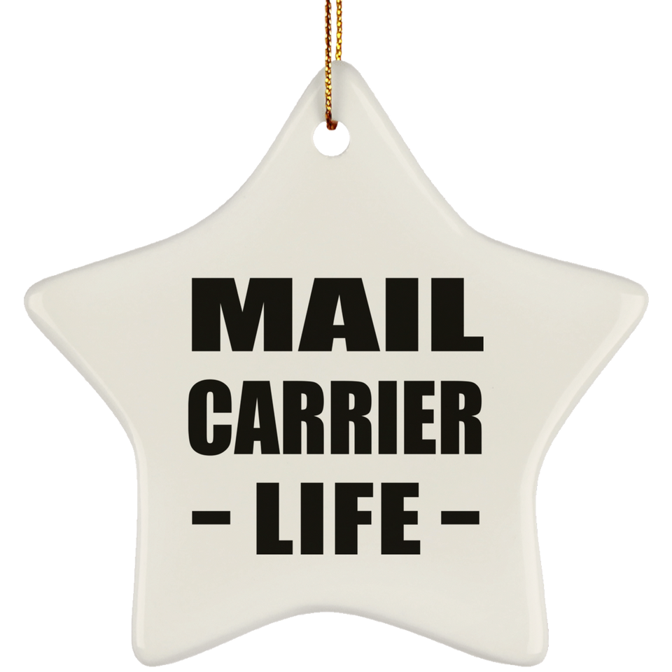 Mail Carrier Life - Star Ornament