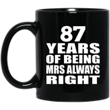 87th Anniversary 87 Years of Being Mrs Always Right - 11oz Coffee Mug Black