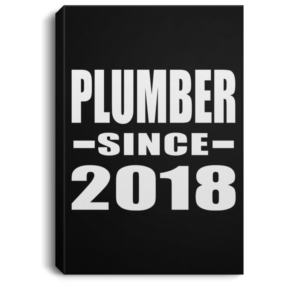 Plumber Since 2018 - Canvas Portrait