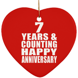 Happy 7th Anniversary 7 Years & Counting - Heart Ornament