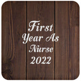 First Year As Nurse 2022 - Drink Coaster D