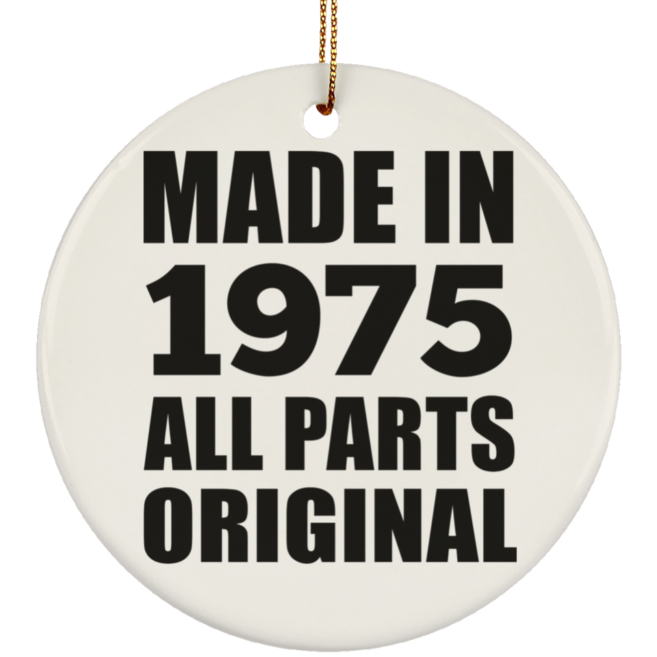 49th Birthday Made in 1975 All Parts Original - Circle Ornament