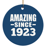 101st Birthday Amazing Since 1923 - Circle Ornament