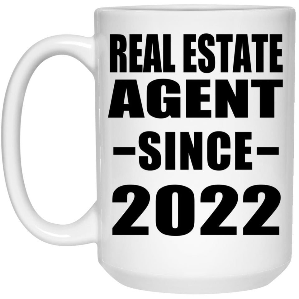 Real Estate Agent Since 2022 - 15oz Coffee Mug
